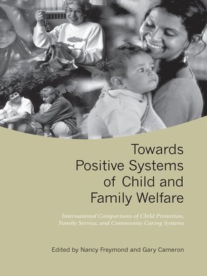 cover image of Towards Positive Systems of Child and Family Welfare